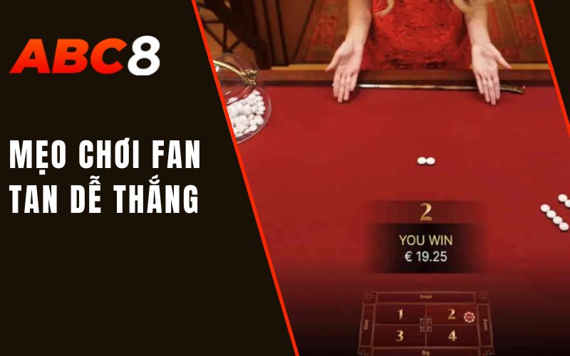 Fan Tan | Trò Chơi Truyền Thống Trung Hoa Giữa Lòng Casino 3 mẹo chơi fan tan dễ thắng