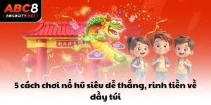 ảnh bìa cách chơi nổ hũ